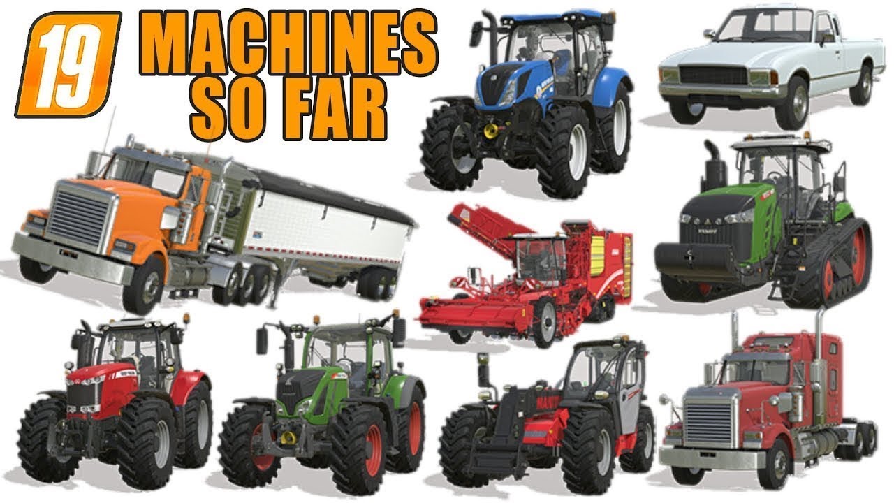 ALL MACHINES SO FAR | Farming Simulator 19 - 15th September 2018