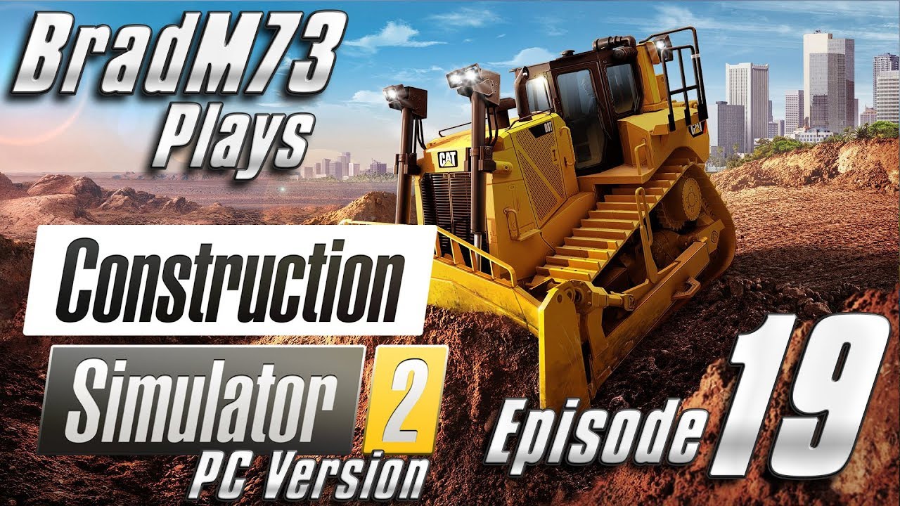 Construction Simulator 2 US - PC Version - Episode 19 - More road work!!