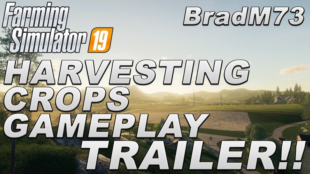 FARMING SIMULATOR 19 - Harvesting Crops Gameplay Trailer 4K - With Full Trailer ANALYSIS!!!