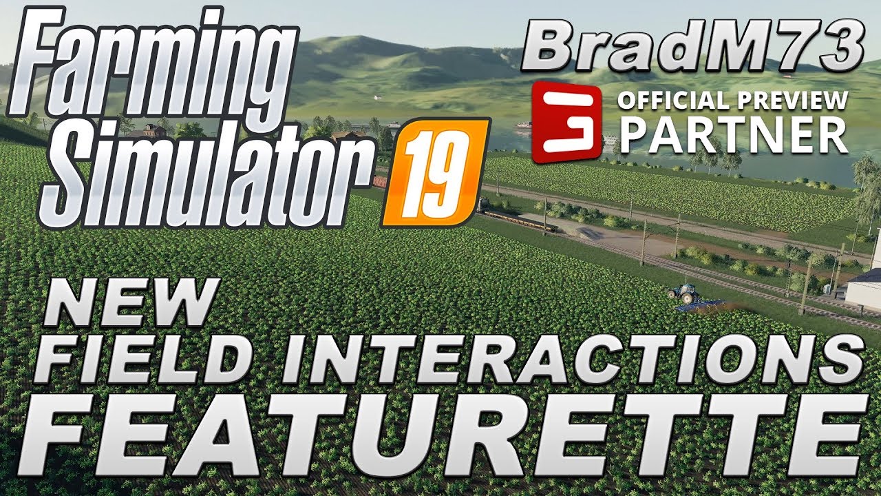 FARMING SIMULATOR 19 NEWS - New Field Interactions Featurette & REVIEW!!!