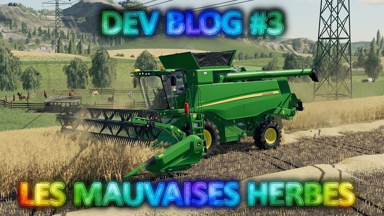 FARMING SIMULATOR 2019 | DEVBLOG # 3 | LES MAUVAISES HERBES