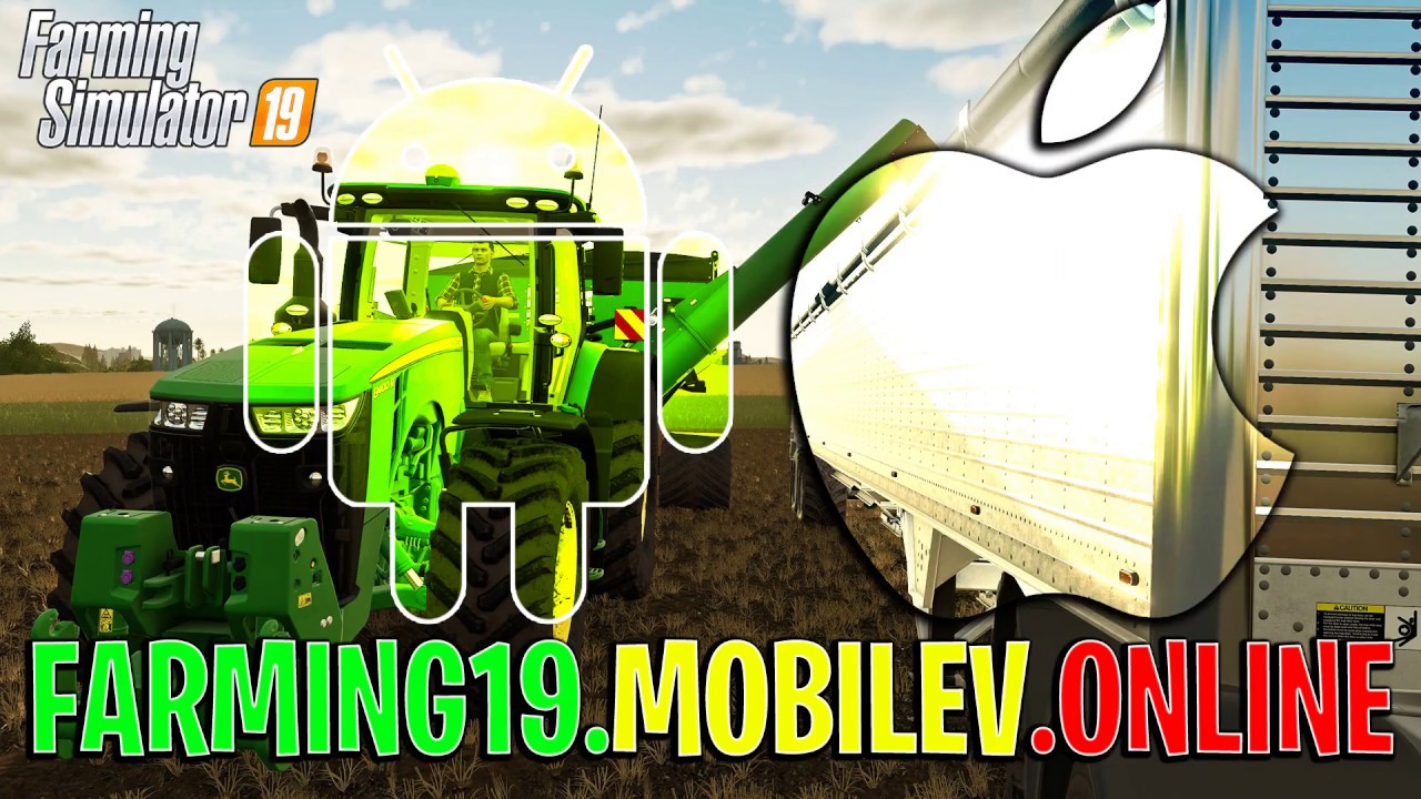 Farming Simulator 19 Android & iOS Download - How To Play Farming Simulator 19 On Android & iOS 2018