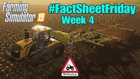 Farming Simulator 19, #FactSheetFriday, Week 4 (Review).
