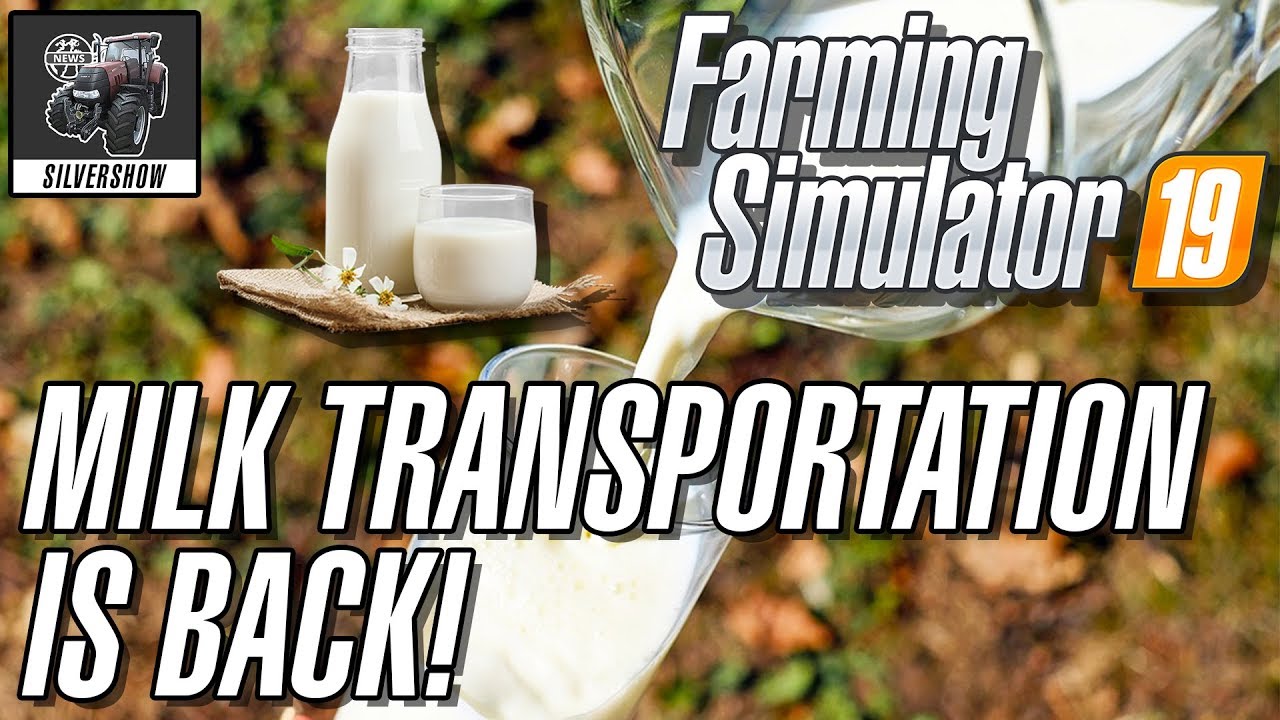 MILK TRANSPORTATION IS BACK - Farming Simulator 19
