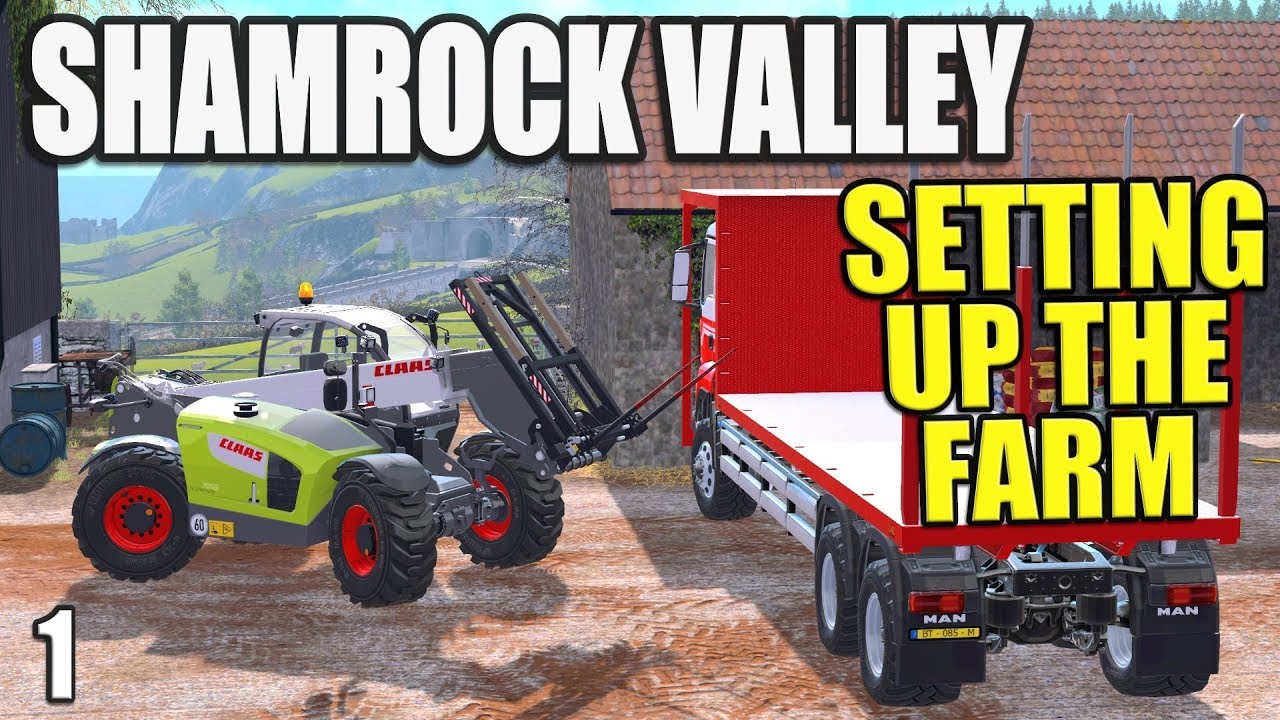 SETTING UP THE FARM | Shamrock Valley | Farming Simulator 17 - #1