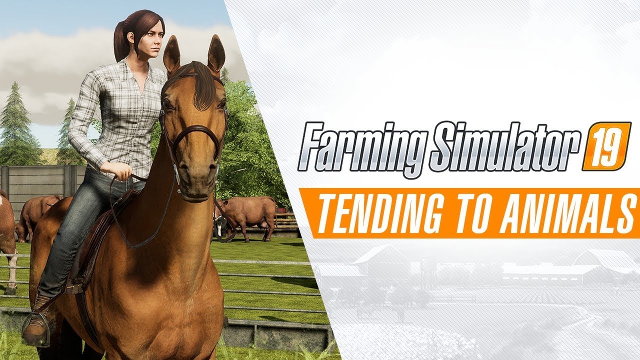 Farming Simulator 19 - Tending to Animals Gameplay Trailer