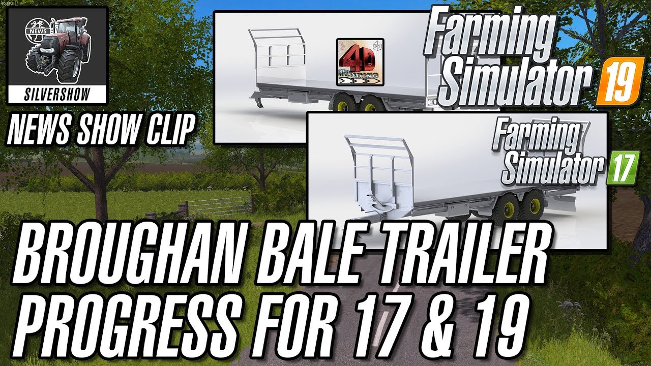 Check Out The Progress of The Broughan Bale Trailer Mod For FS19