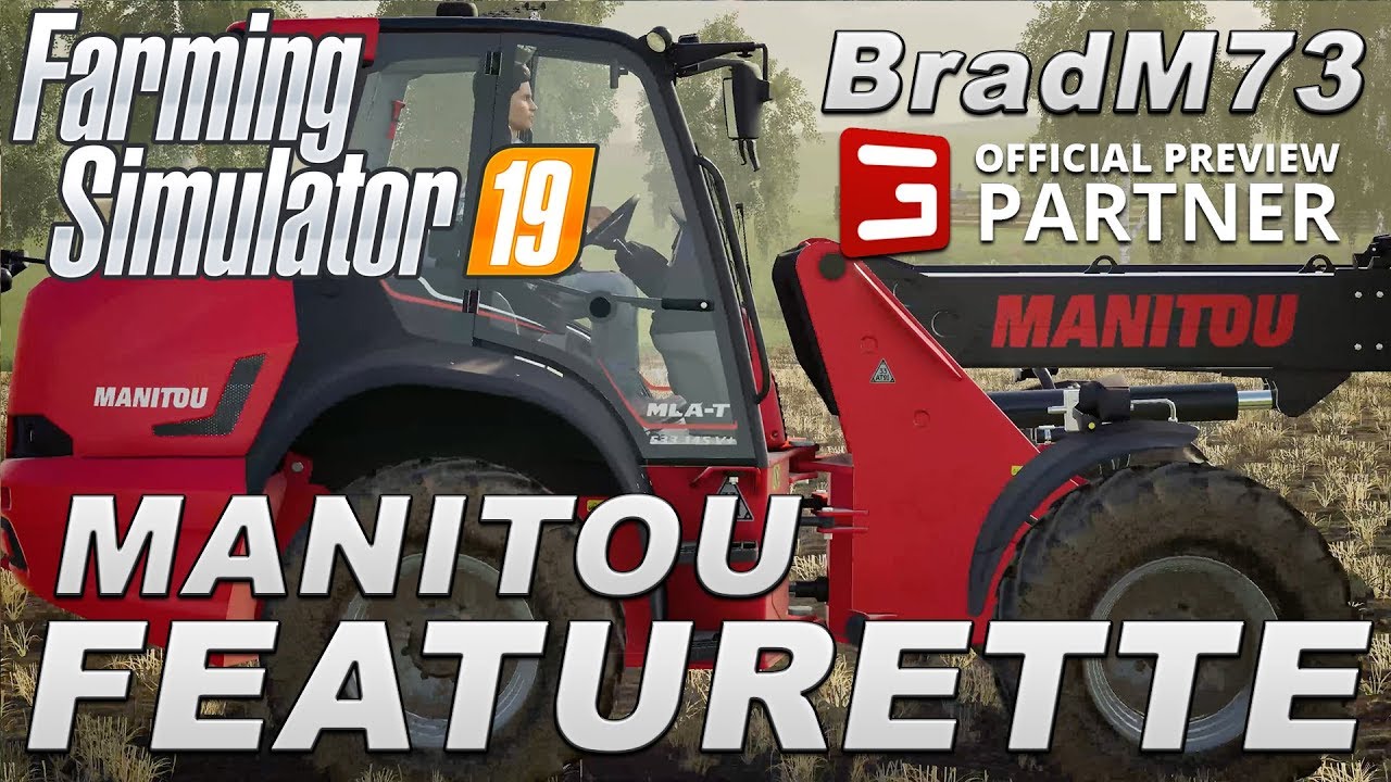 FARMING SIMULATOR 19 NEWS - MANITOU Featurette & REVIEW!!!