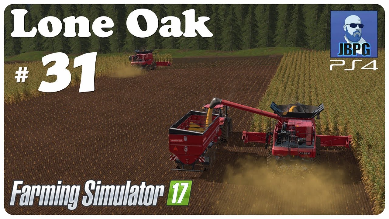 FS17 PS4: Lone Oak Farm - Ep.31