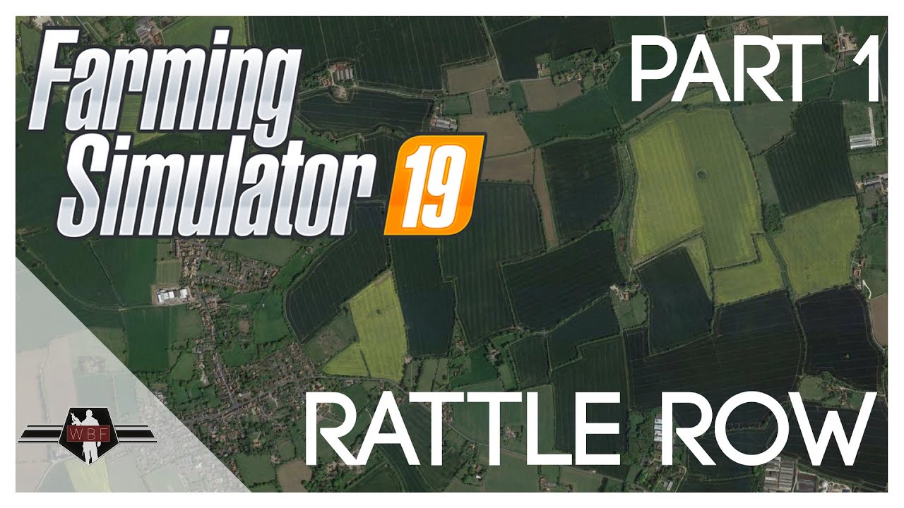 FS19 - Rattle Row Map Build - Part 1