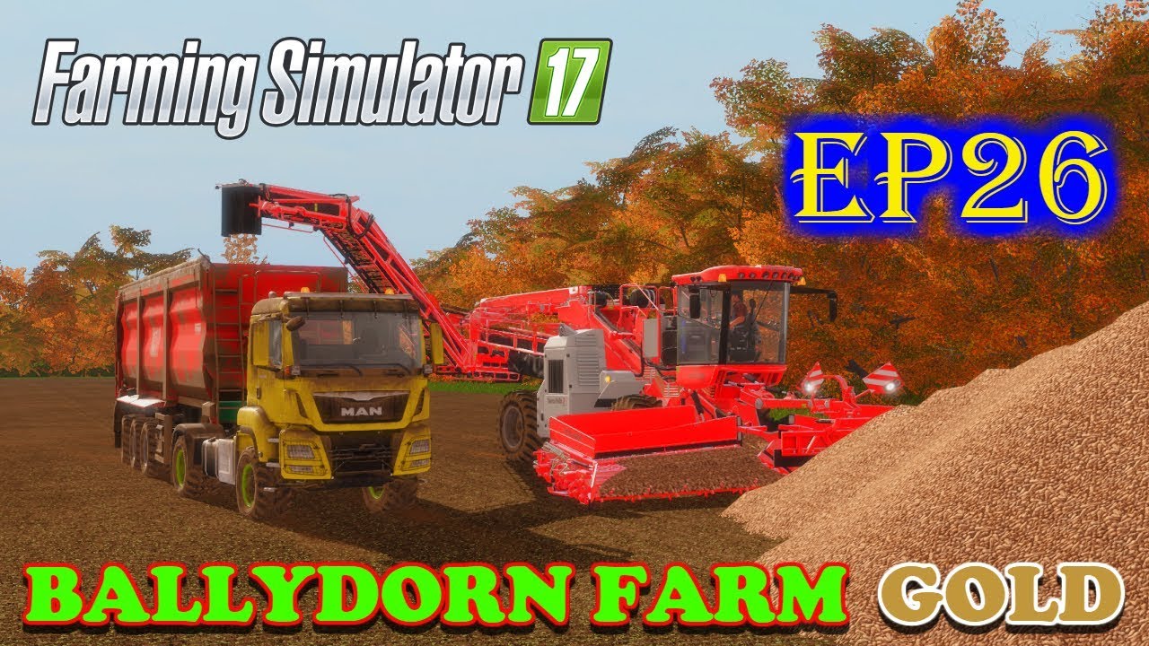 Farming Simulator 17 | Ballydorn Farm Gold | Timelapse | Episode 26 | TRYING A NEW MACHINE