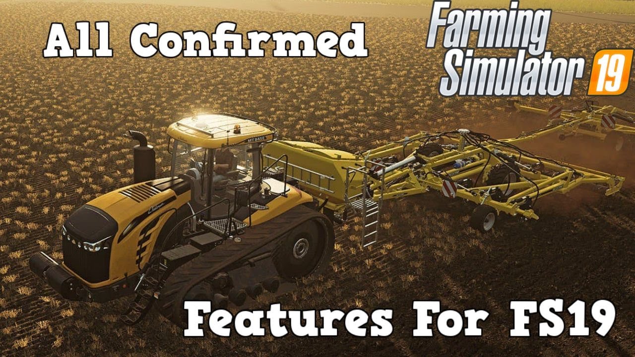 Farming Simulator 19 All CONFIRMED Features