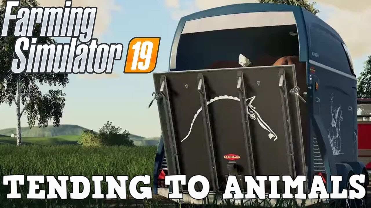 Farming Simulator 19 Tending To Animals Trailer & Trailer Breakdown