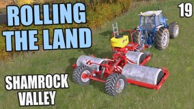 I'M ON A ROLL | Shamrock Valley | Farming Simulator 17 - #19