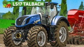 LS17 Talbach #36: Der neue NEW HOLLAND T7-Traktor auf dem Feld | Landwirtschafts Simulator 2017
