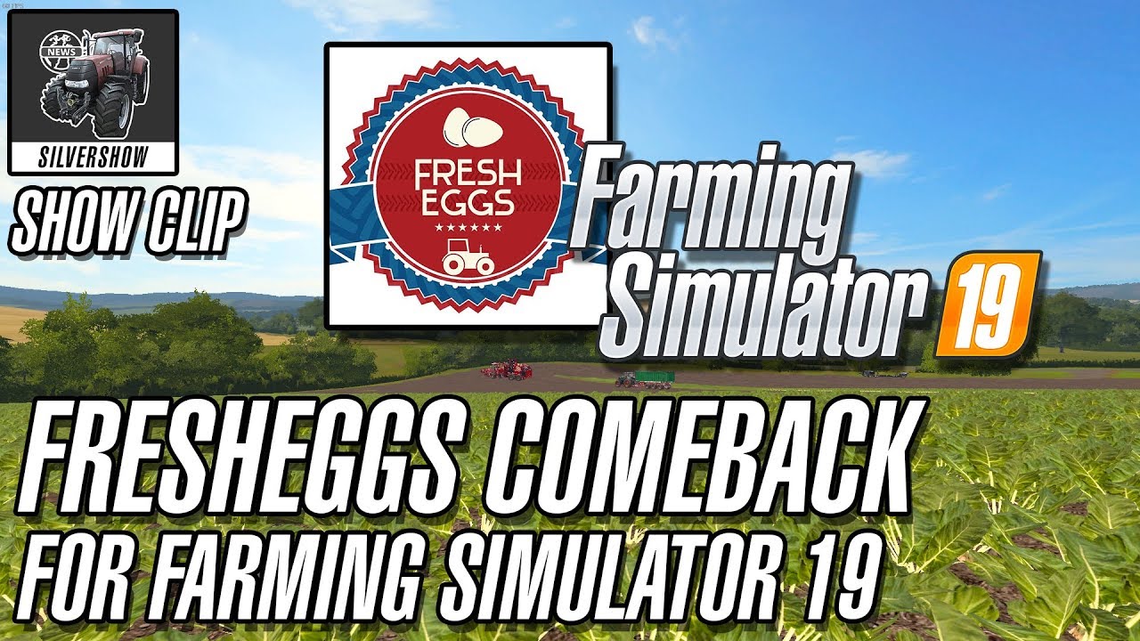 Show Clip: Is Fresh Eggs Coming Back To YouTube For FS19?