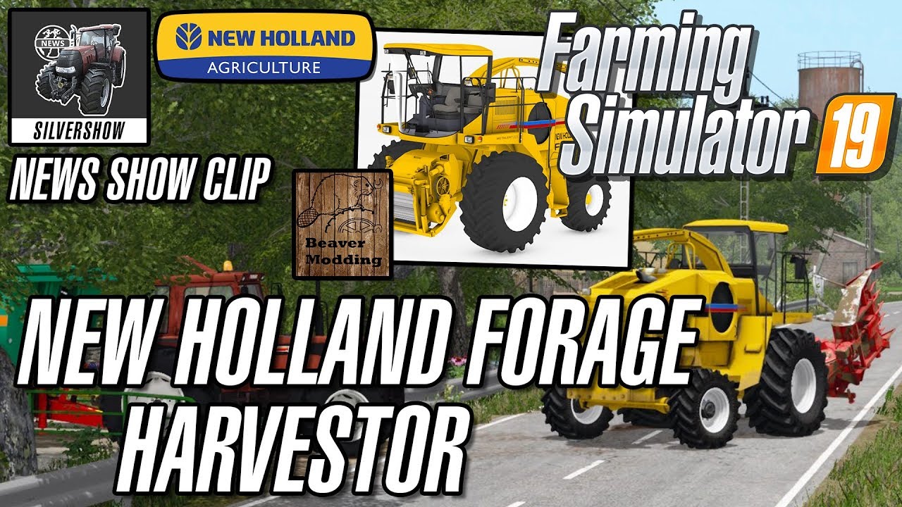 Show Clip: Learn About The Farming Simulator 19 New Holland Forage Harvester Mod!