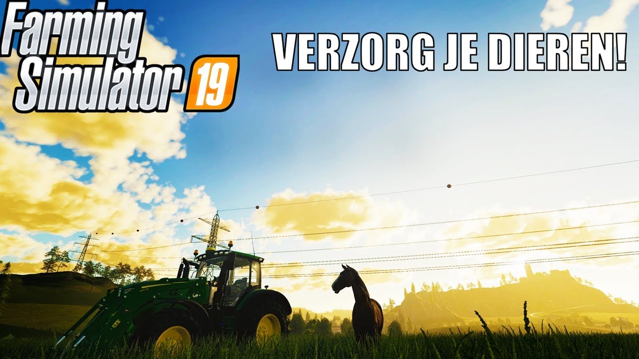 'VERZORG JE DIEREN!' Farming Simulator 19