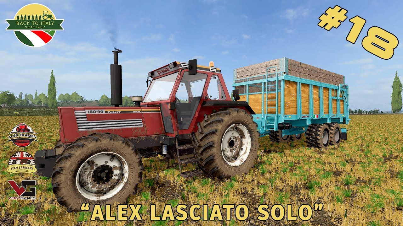 BACK TO ITALY - #18 ALEX LASCIATO SOLO | FARMING SIMULATOR 17