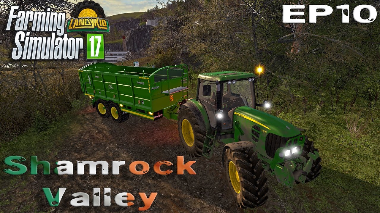 Farming Simulator 17 | Shamrock Valley | EP10