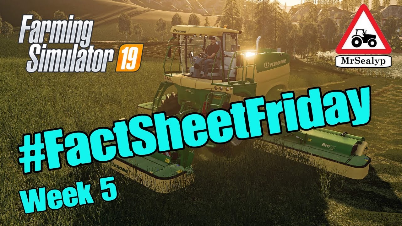 Farming Simulator 19, #FactSheetFriday, Week 5 (Review).