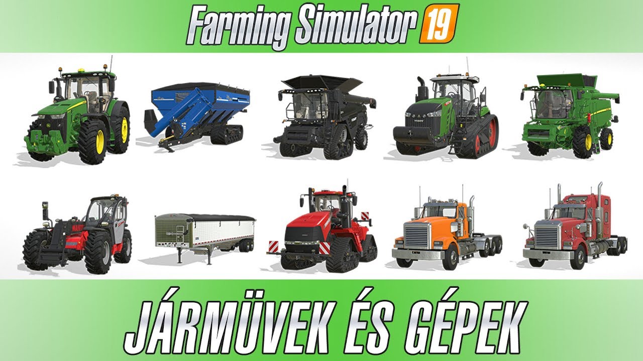 Farming Simulator 19 - Járművek és gépek