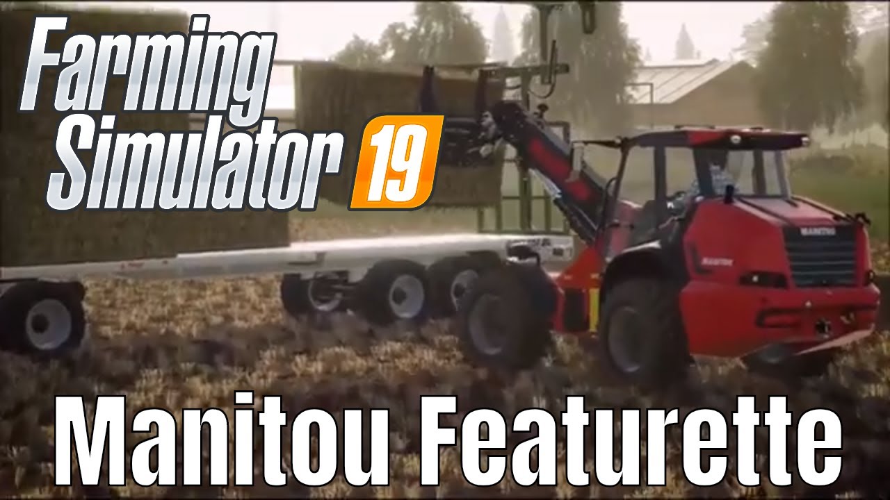 Farming Simulator 19 Manitou Featurette Landwirtschaft Simulator 19 Trailer HD
