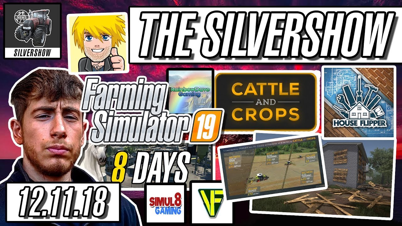 (12.11.18) The BIG COUNTDOWN TO FS19!, Grassland in Cattle & Crops, House Flipper Pictures & MORE!