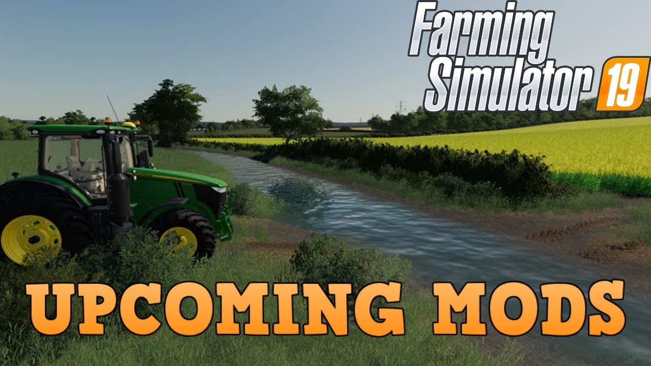 Farming Simulator 19 Upcoming Mods