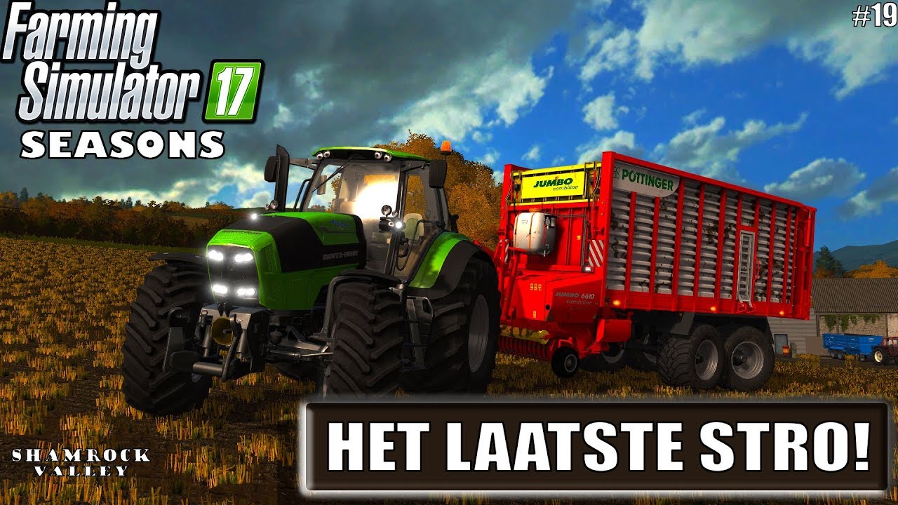 'HET LAATSTE STRO!' Farming Simulator 17 Seasons Shamrock Valley #19