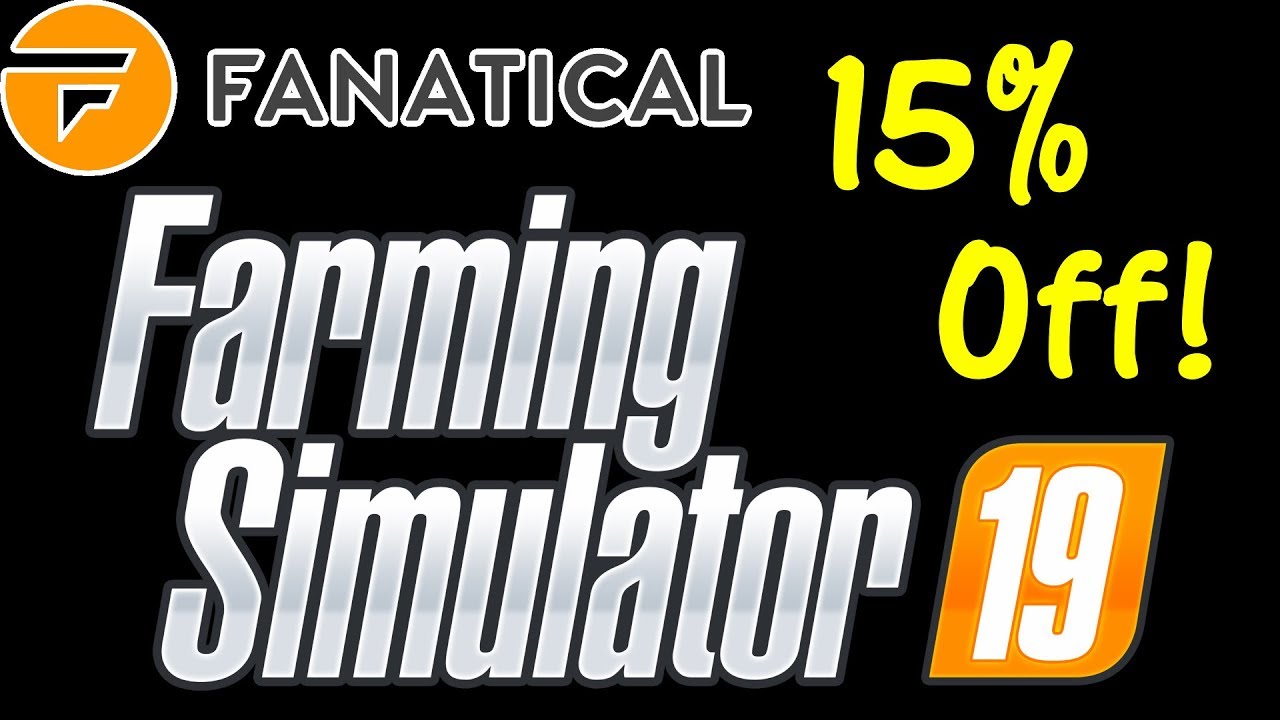 Pre-Order Farming Simulator 19 And Save 15%!