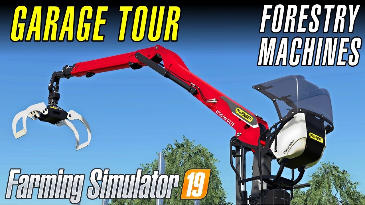 FORESTRY MACHINES | Farming Simulator 19 - Garage Tour