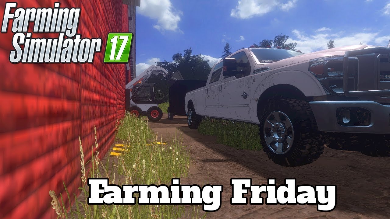 Farming Friday! ( Farming Simulator 17 l PC )