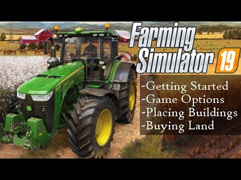 Farming Simulator 19 Getting Started - Buying Land, Placing Animal Pens, Silos, and Buildings.
