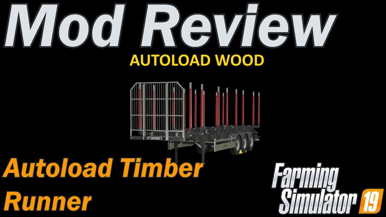 Farming Simulator 19 - Mod Review - Fliegl Autoload Timber Runner