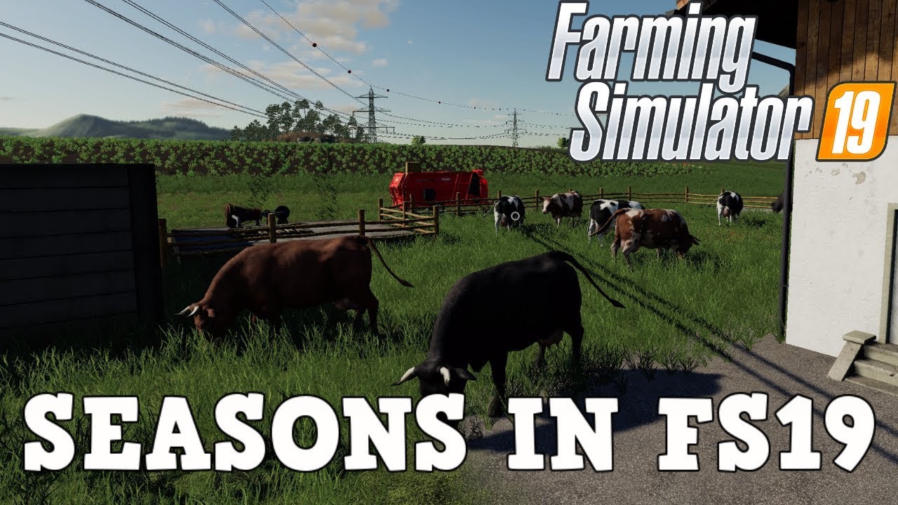 Farming Simulator 19 Will There Be Seasons Mod And Mods You Want To See