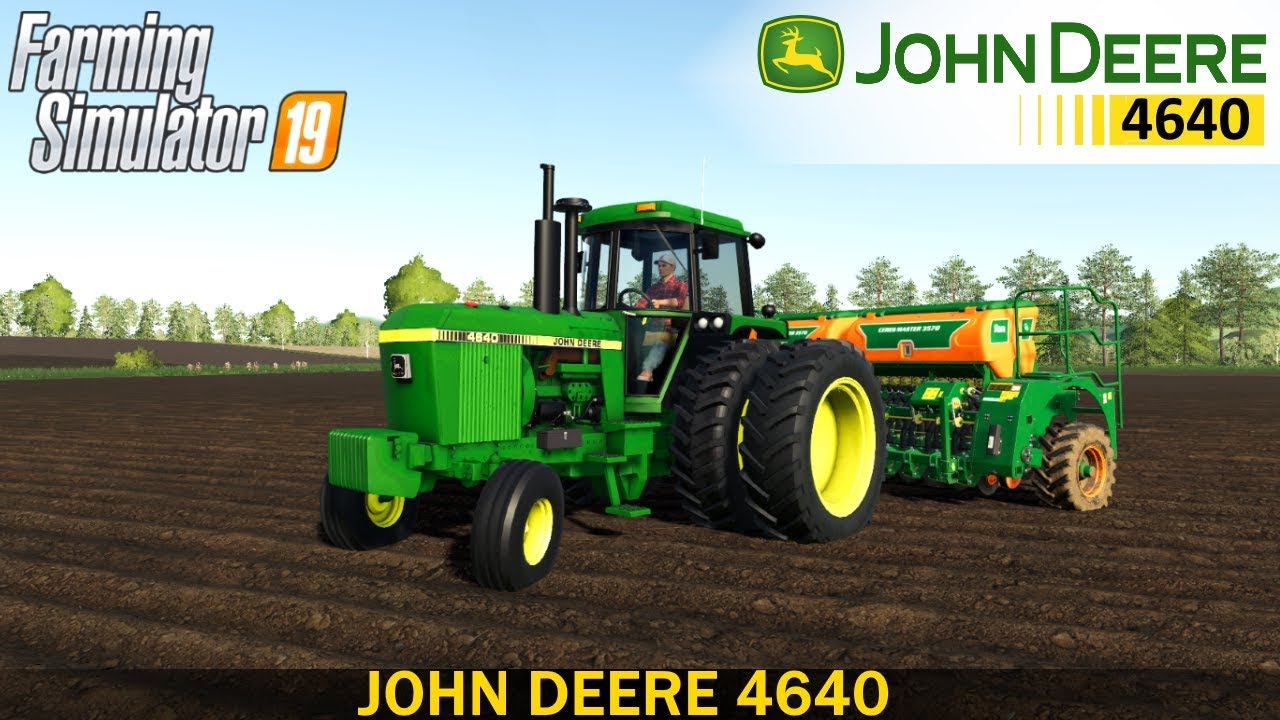 Farming Simulator 19 JOHN DEERE 4640 TRACTOR
