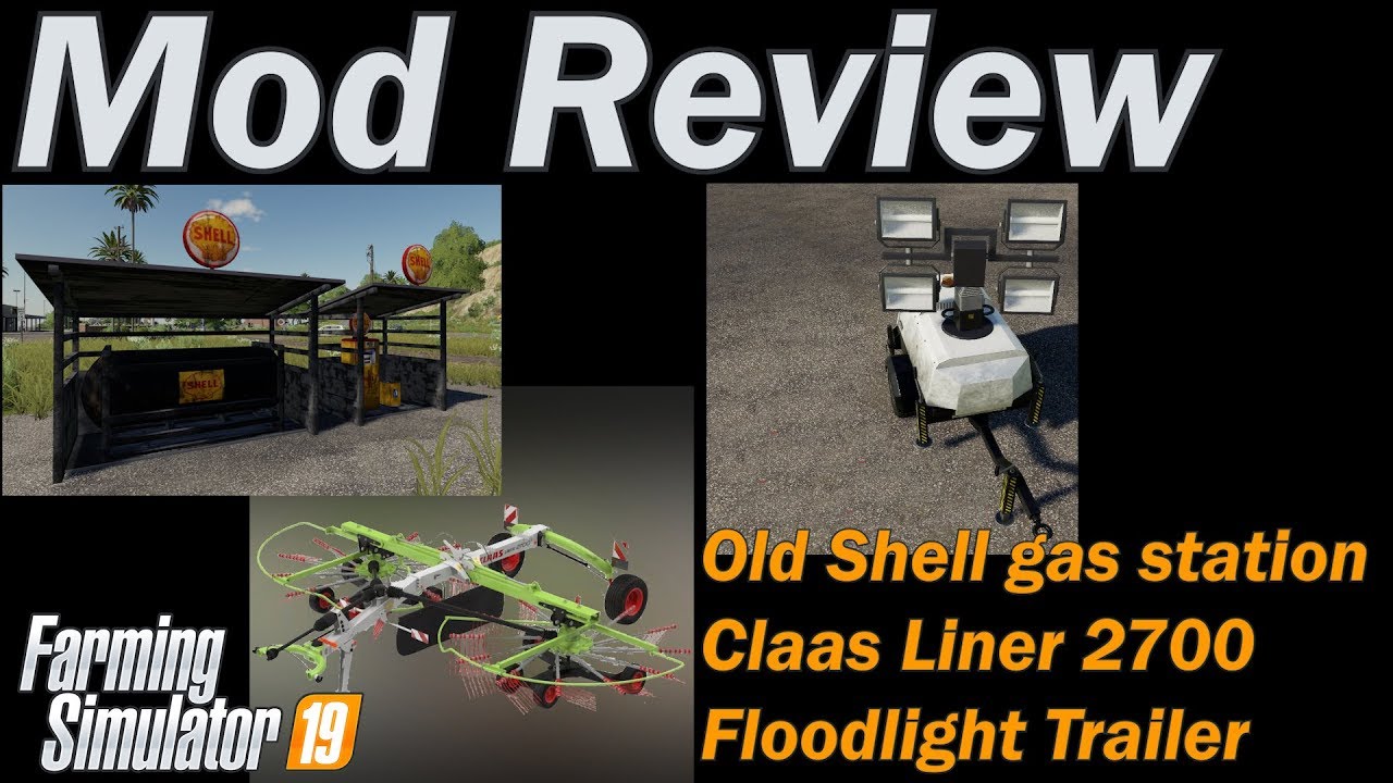 Farming Simulator 19 - Mod Review - Old Shell Gas Station & Claas Liner 2700 & Floodlight trailer