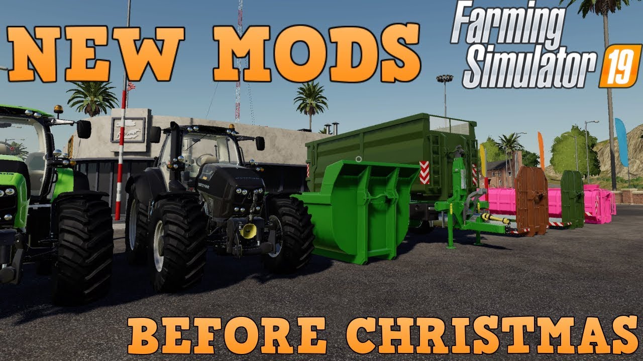 Farming Simulator 19 NEW Mods Before Christmas
