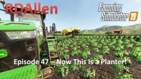 Farming Simulator 19 Ravenport E47 - Now This is a Planter!