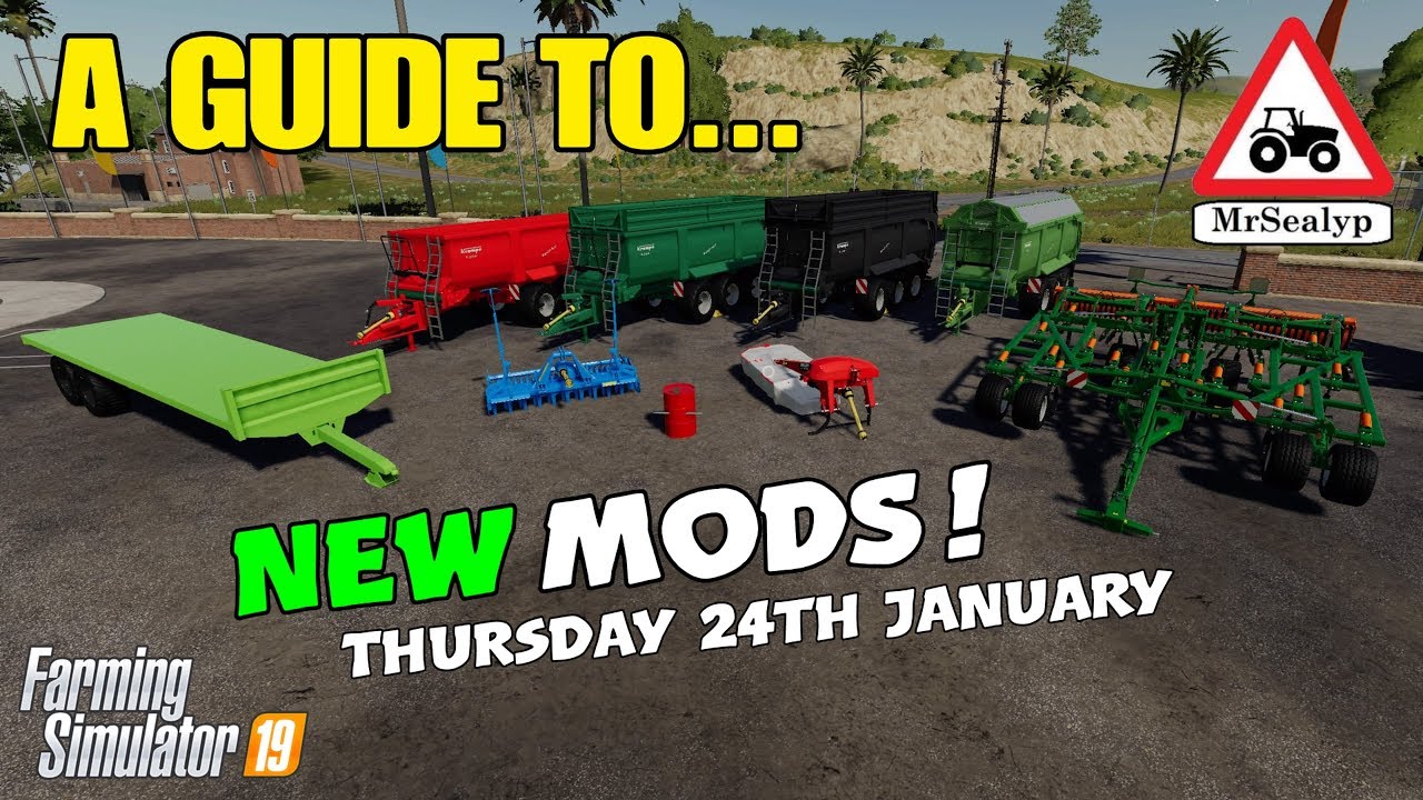 A Guide to... NEW MODS! Thursday 24th January. Farming Simulator 19, PS4, Assistance!