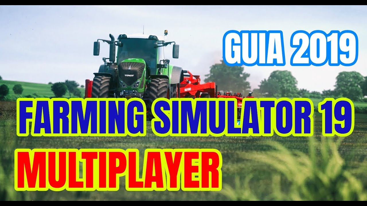 Como Jugar Online Farming Simulator 19 Multiplayer| 2019 | YanRed
