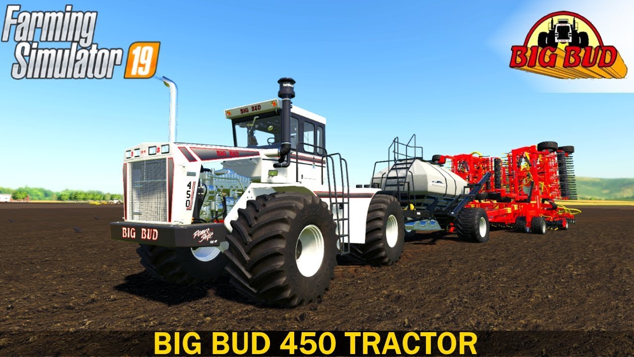 Farming Simulator 19 BIG BUD 450 TRACTOR