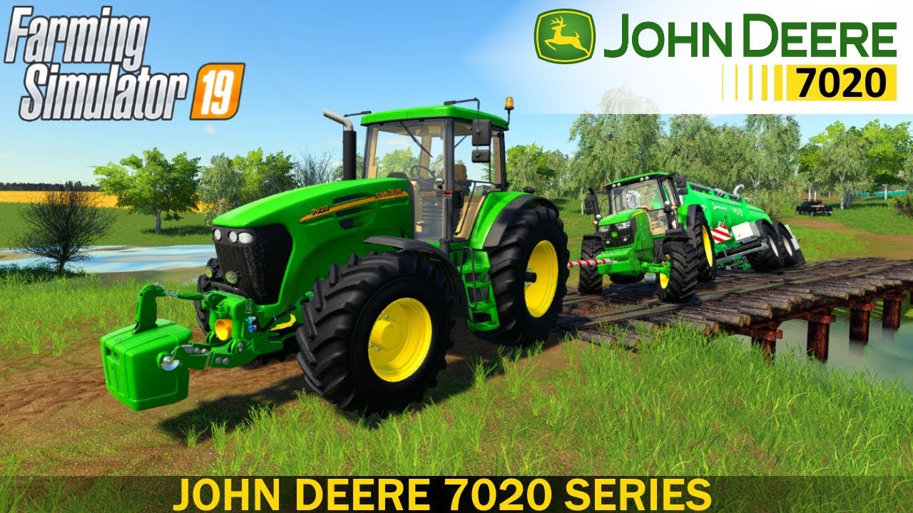 Farming Simulator 19 - JOHN DEERE 7020 SERIES TRACTOR