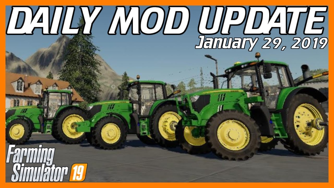 JOHN DEERE MODS COMING! | Daily Mod Update | Jan 29, 2019 | FS19 Mods