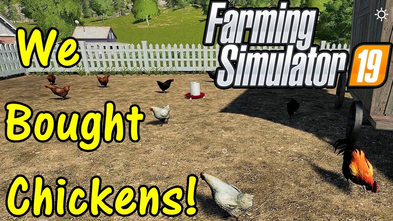 Let's Play Farming Simulator 19 #2: We Bought Chickens!