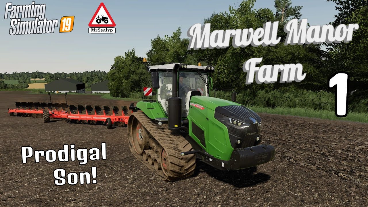 Marwell Manor Farm, 1, PS4, Farming Simulator 19, Prodigal Son! Let's Play/Role Play.