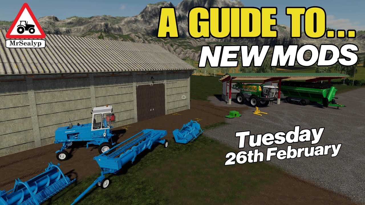 A Guide to... NEW MODS! Tuesday 26th February, Farming Simulator 19, PS4, Assistance!