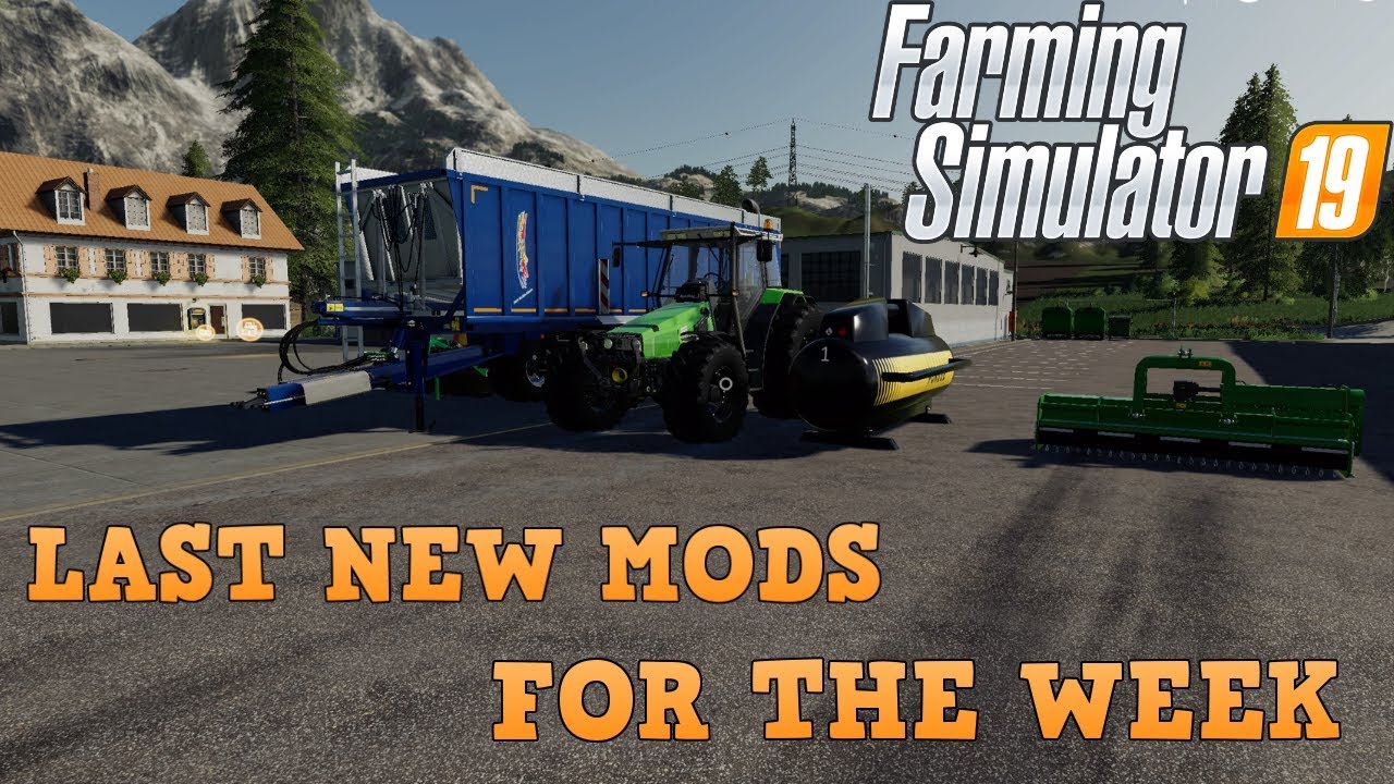 Farming Simulator 19 Last NEW Mods For The Week 2-15-19