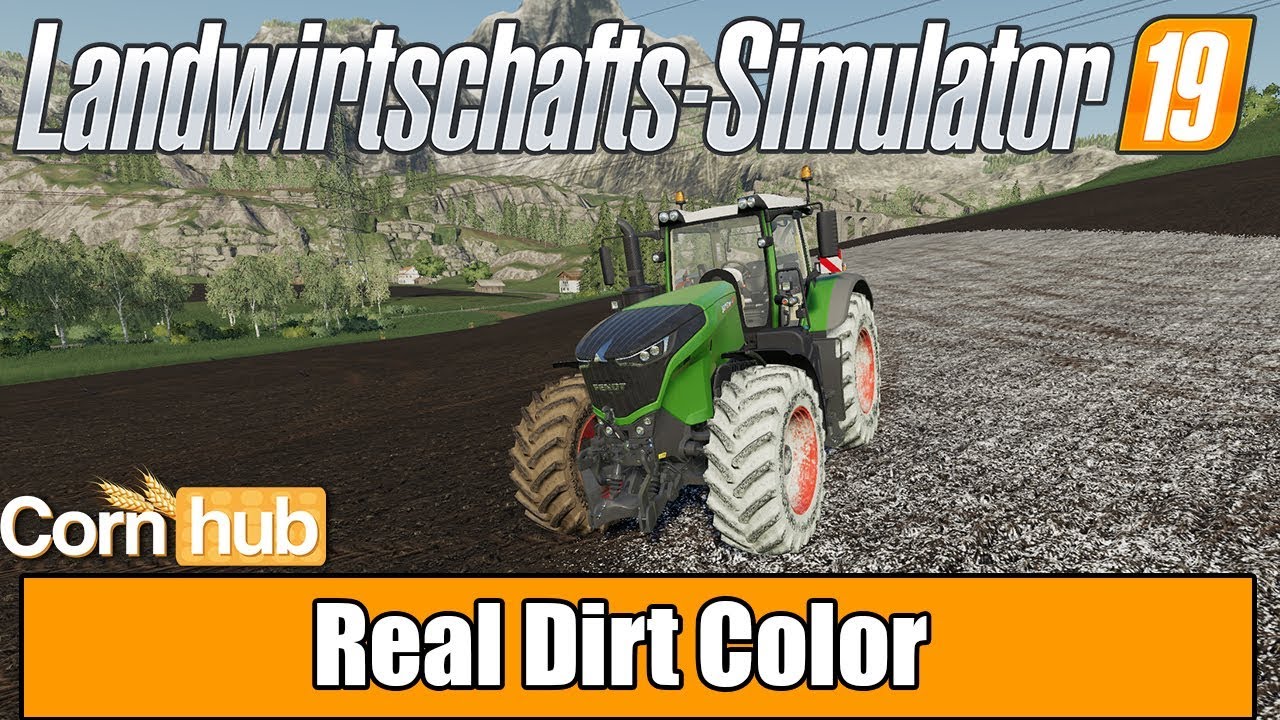 LS19 Modvorstellung -Real Dirt Color - Farming Simulator 19 Mods